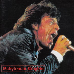 ROLLING STONES Babylonian Knights (Dandelion – DL 070/71) Europe 1999 2CD-set (Live Germany 1998)